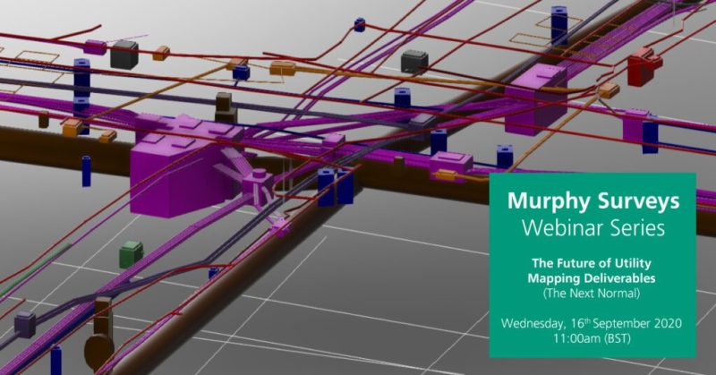 Webinar Series: The Future of Utility Mapping Deliverables (The Next Normal)