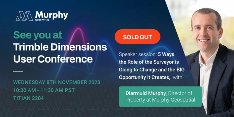 Murphy Geospatial hosting sold out session at the 2023 Trimble Dimensions User Conference in Las Vegas